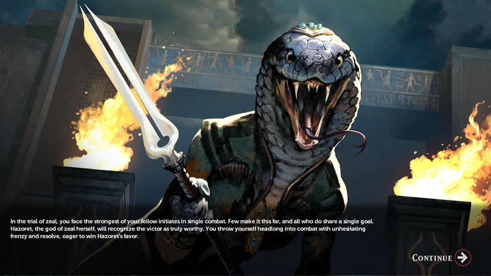 Artwork of a create with a snakelike head holding a sword with the caption, In the trial of Zeal, you face the strongest of your fellow initiates in single combat. Few make it this far, and all who do share a single goal. Hazoret, the god of zeal herself, will recognize the victor as truly worthy. You throw yourself headlong into combat with unhesitating frenzy and resolve, eager to win Hazoret's favour. 